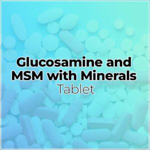 Glucosamine and MSM with Minerals tablets