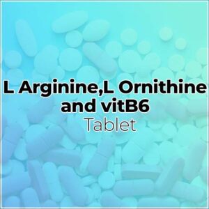 L Arginine,L Ornithine and vitB6 Tablets