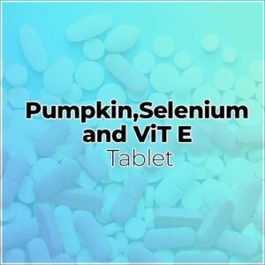 Pumpkin,Selenium and ViT E Tablets