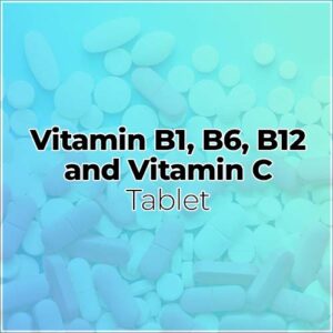 Vitamin B1, B6, B12 and Vitamin C Tablets